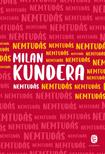 Milan Kundera - Nemtudás
