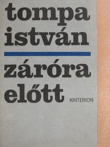 Tompa István - Záróra előtt [antikvár]
