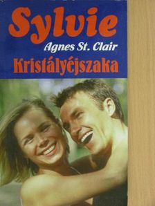 Agnes St. Clair - Kristályéjszaka [antikvár]