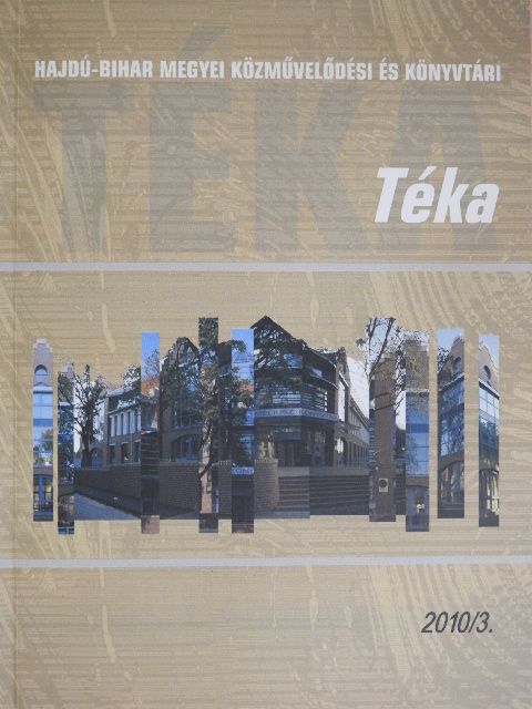 Dr. Cs. Tóth János - Hajdú-Bihar Megyei Közművelődési és Könyvtári Téka 2010/3. [antikvár]