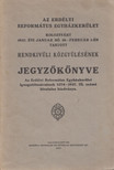 Az Erdélyi református Egyházkerület Kolozsvárt 1937. évi január hó 30-február 1-én tartott Rendkívüli közgyűlésének Jegyzőkönyve [antikvár]