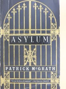 Patrick McGrath - Asylum [antikvár]
