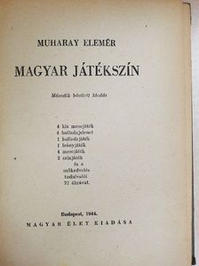 Muharay Elemér - Magyar játékszín [antikvár]
