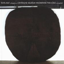 TEXTIL-IRAT válogatás a CENTRALNE MUZEUM WLÓKIENNICTWA LÓDZ anyagából [antikvár]