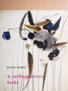 Rudo Moric - A csillagpettyes őzike [antikvár]