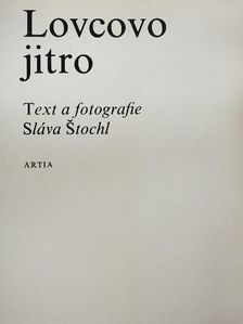 Sláva Stochl - Lovcovo jitro [antikvár]