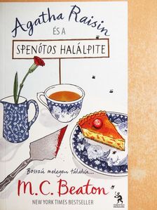 M. C. Beaton - Agatha Raisin és a spenótos halálpite [antikvár]