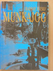 Radnay József - Munkajog [antikvár]