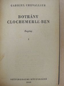 Gabriel Chevallier - Botrány Clochemerle-ben I-II. [antikvár]