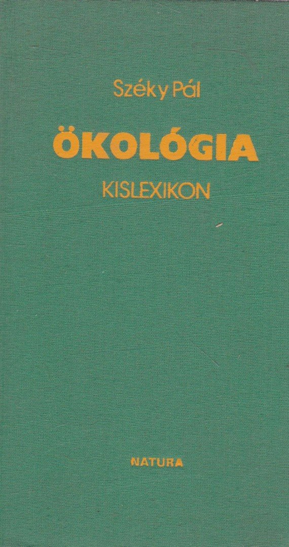 Széky Pál - Ökológia kislexikon [antikvár]