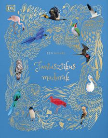 Ben Hoare - Fantasztikus madarak