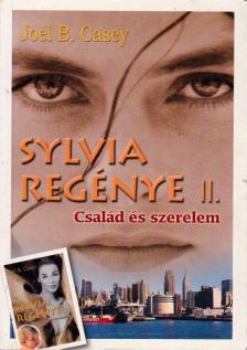 Joel B. Casey - Sylvia regénye II. [antikvár]