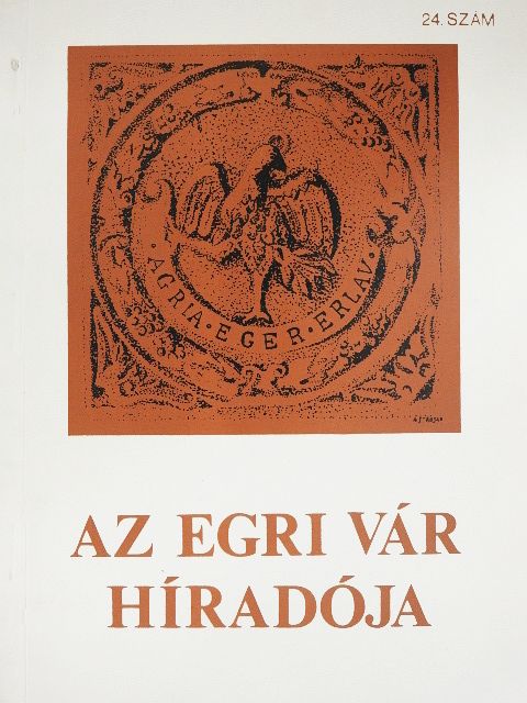 Fodor László - Az egri vár híradója 24. [antikvár]