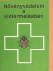 Dr. Káldy János - Növényvédelem a kistermelésben [antikvár]