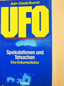 Jean-Claude Bourret - UFO - Spekulationen und Tatsachen [antikvár]