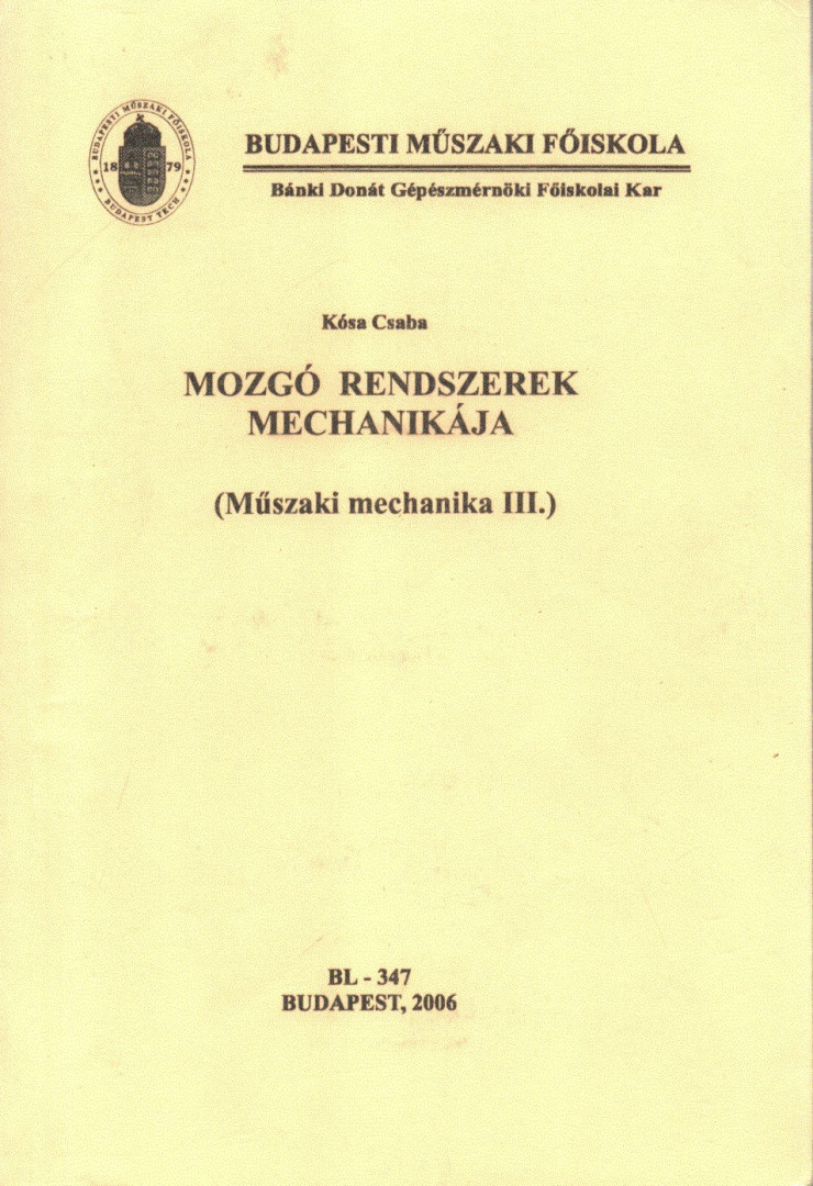 Kósa Csaba - Mozgó rendszerek mechanikája [antikvár]