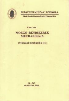 Kósa Csaba - Mozgó rendszerek mechanikája [antikvár]