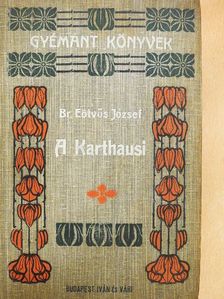 Báró Eötvös József - A karthausi [antikvár]