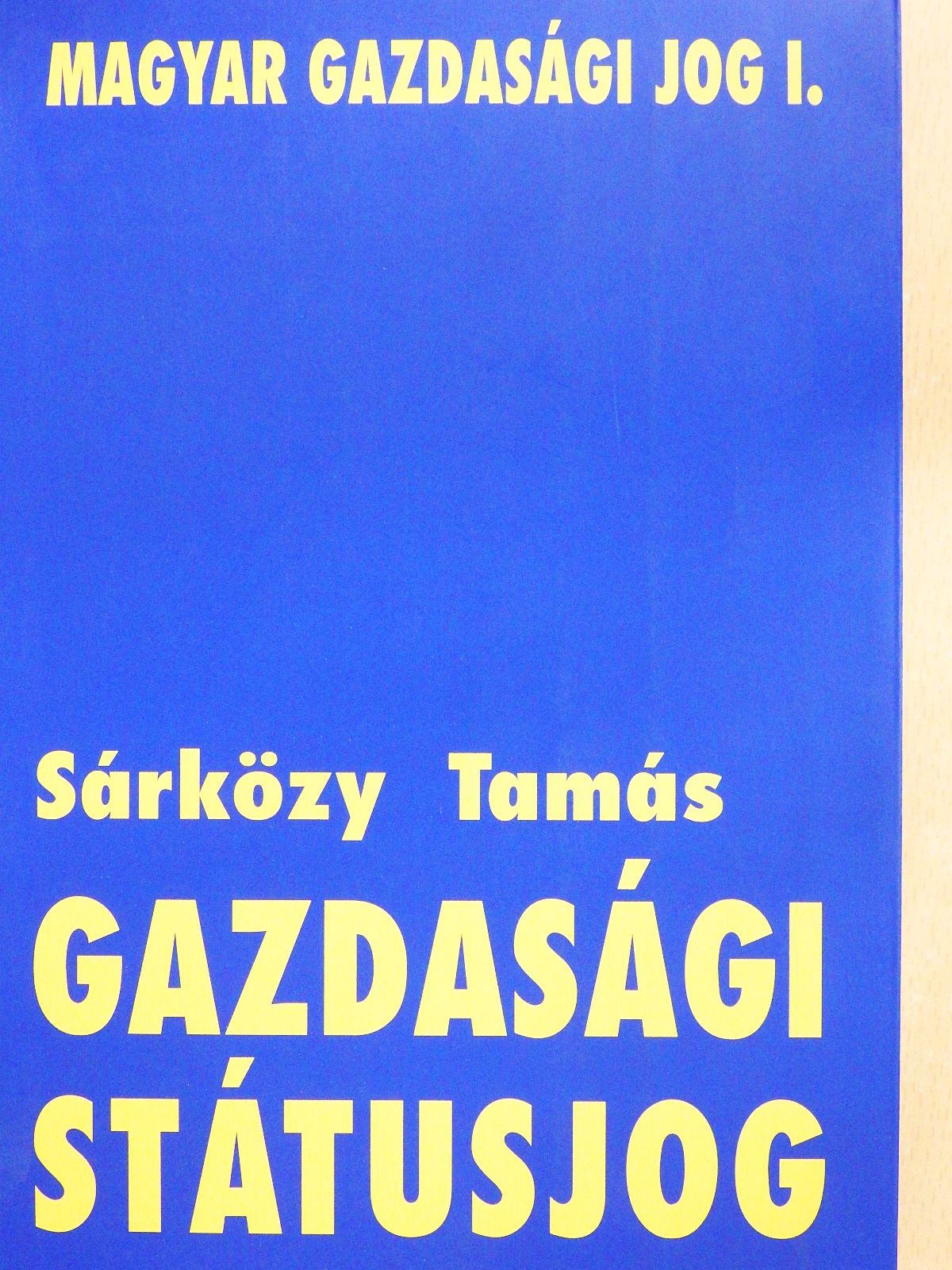 Sárközy Tamás - Gazdasági státusjog (dedikált példány) [antikvár]