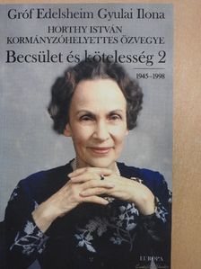 Gróf Edelsheim Gyulai Ilona - Becsület és kötelesség 2. [antikvár]