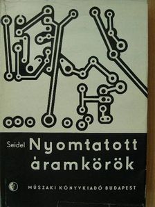 G. Seidel - Nyomtatott áramkörök [antikvár]