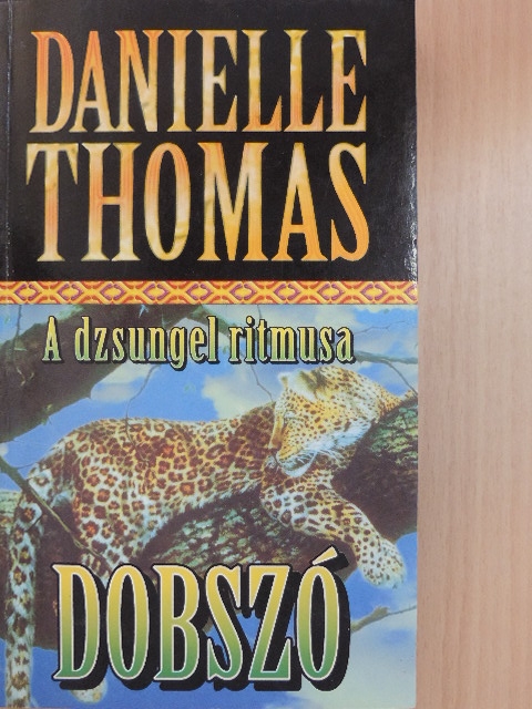 Danielle Thomas - Dobszó [antikvár]