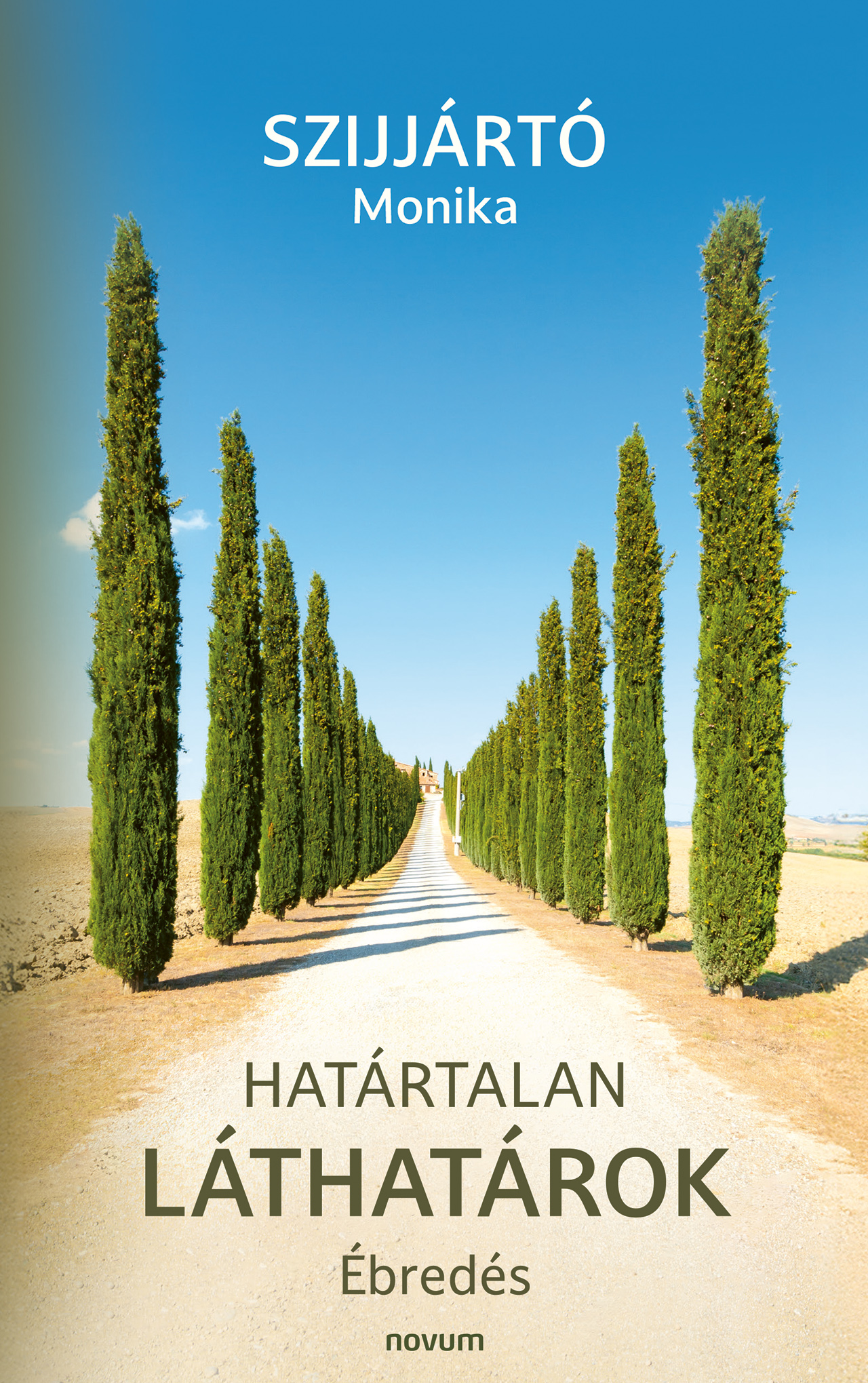 Szijjártó Monika - Határtalan láthatárok