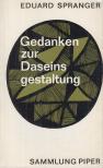 Spranger, Eduard - Gedanken zur Daseinsgestaltung [antikvár]
