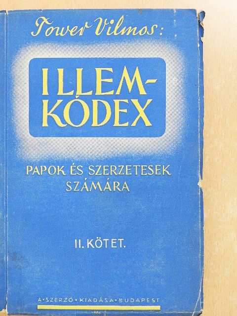 Tower Vilmos - Illem-kódex II. [antikvár]