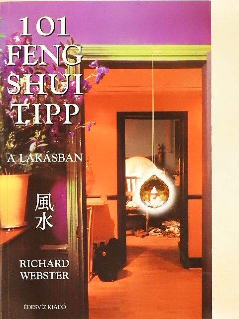 Richard Webster - 101 Feng shui tipp a lakásban [antikvár]