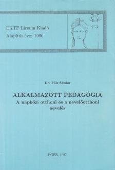 Dr. Füle Sándor - Alkalmazott pedagógia [antikvár]