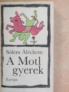 Sólem Aléchem - A Motl gyerek [antikvár]