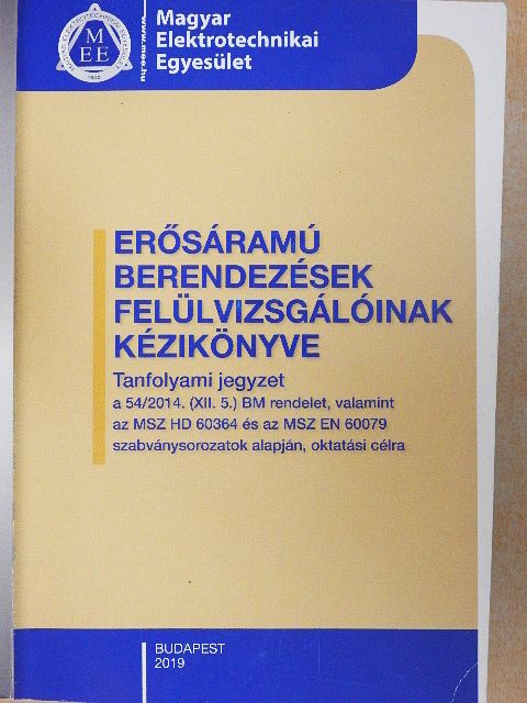 Erősáramú berendezések felülvizsgálóinak kézikönyve [antikvár]