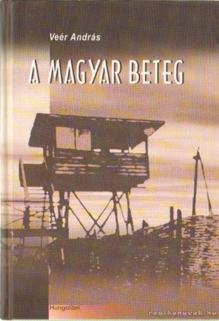 Veér András - A magyar beteg [antikvár]
