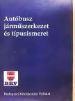 Drajkó Imre - Autóbusz járműszerkezet és típusismeret [antikvár]