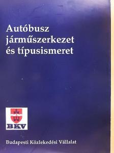 Drajkó Imre - Autóbusz járműszerkezet és típusismeret [antikvár]