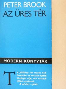 Peter Brook - Az üres tér [antikvár]