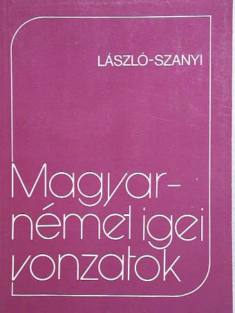 László Sarolta - Magyar-német igei vonzatok [antikvár]