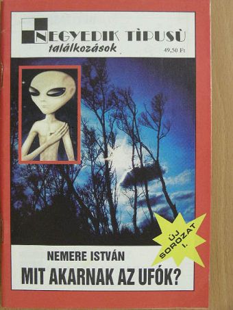 Nemere István - Mit akarnak az ufók? [antikvár]