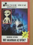 Nemere István - Mit akarnak az ufók? [antikvár]
