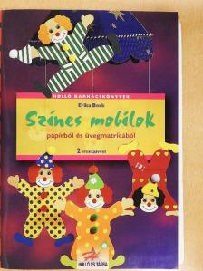 Erika Bock - Színes mobilok papírból és üvegmatricából [antikvár]