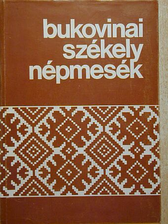 Sebestyén Ádám - Bukovinai székely népmesék IV. [antikvár]