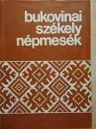 Sebestyén Ádám - Bukovinai székely népmesék IV. [antikvár]