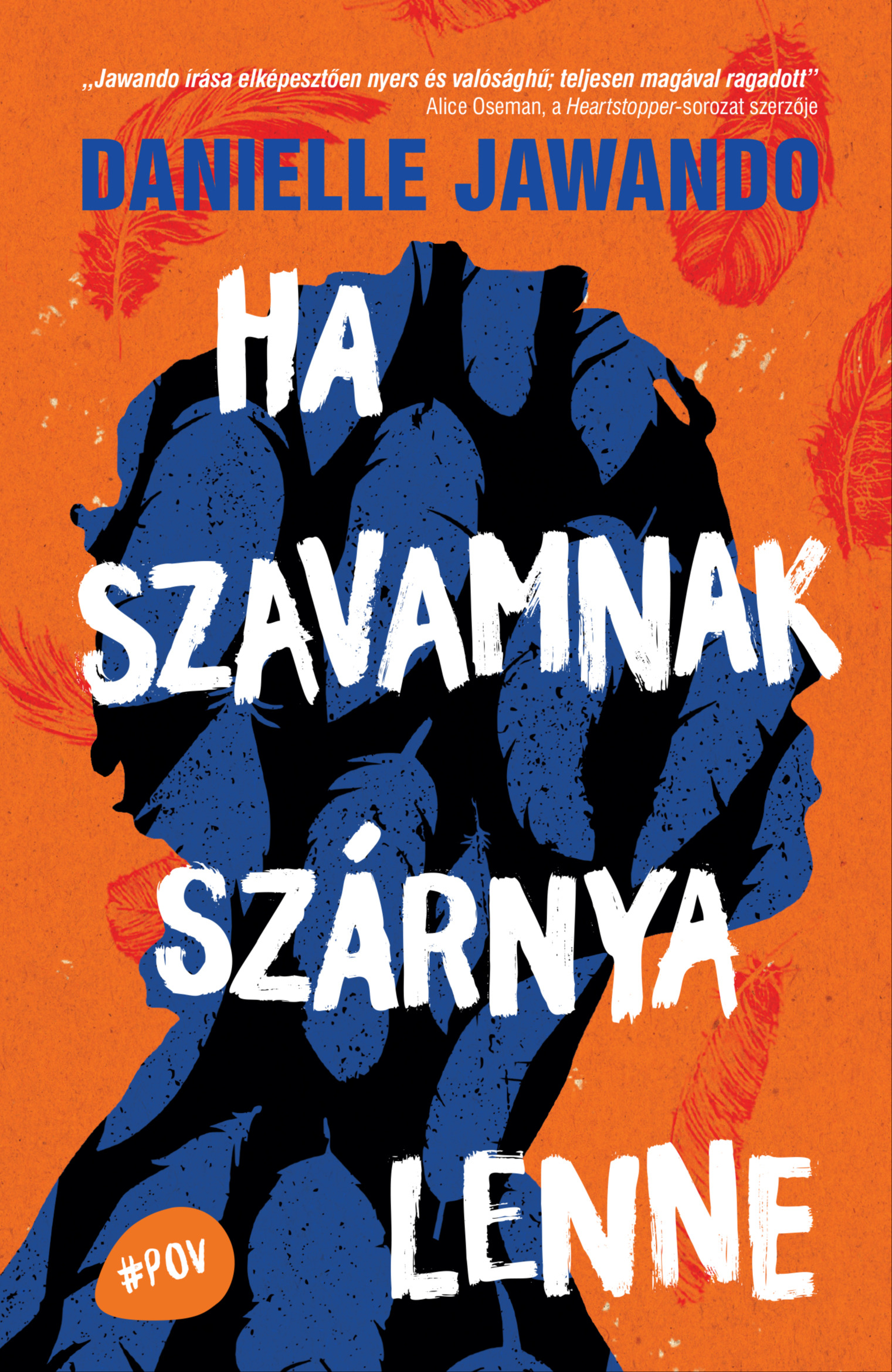 Danielle Jawando - Ha szavamnak szárnya lenne [eKönyv: epub, mobi]