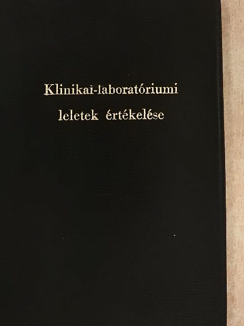 Klinikai-laboratóriumi leletek értékelése [antikvár]