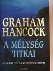 Graham Hancock - A mélység titkai [antikvár]