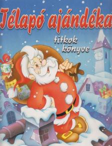 Csorba Tünde - Télapó ajándéka [antikvár]