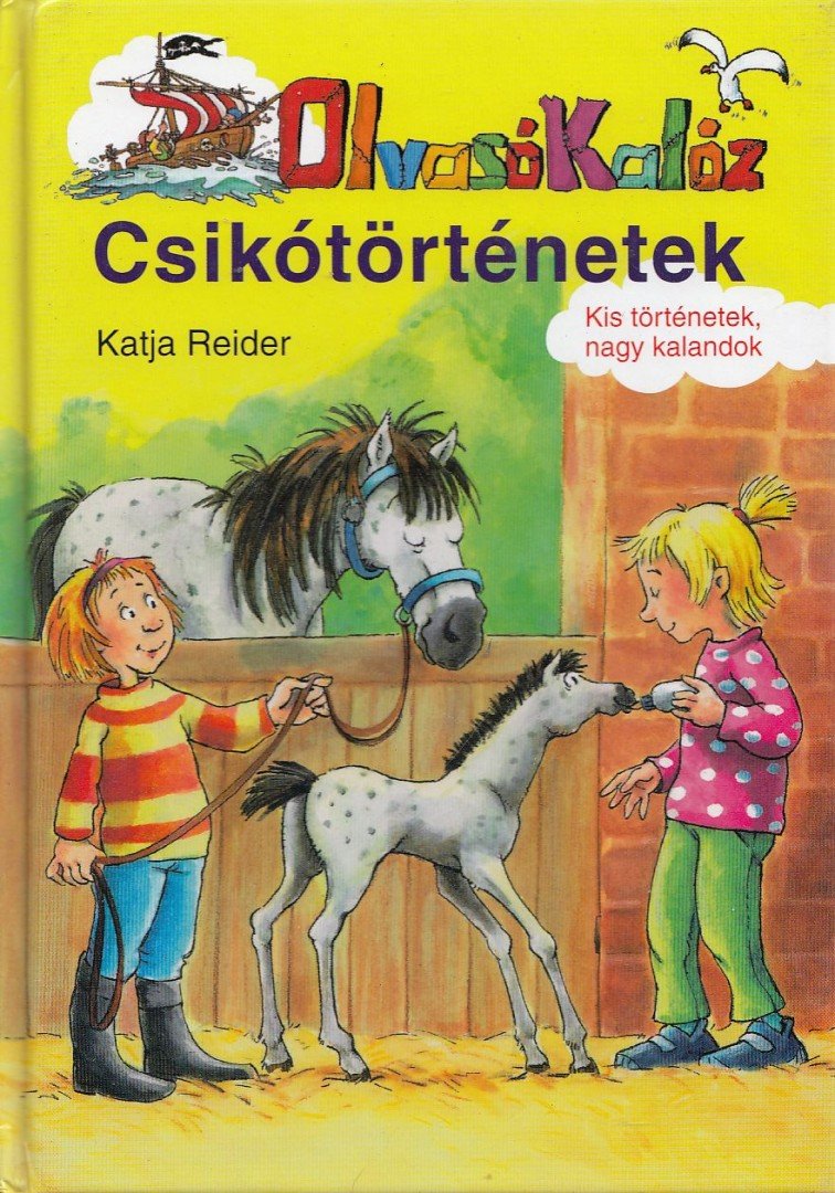 Katja Reider - Csikótörténetek - Olvasó Kalóz [antikvár]