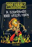 Fabian Lenk - A szuperhős 1000 veszélyben