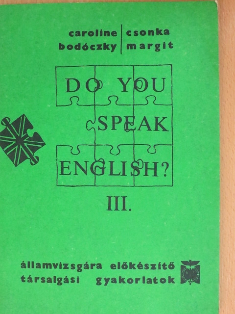 Bodóczky Caroline - Do You Speak English? III. [antikvár]
